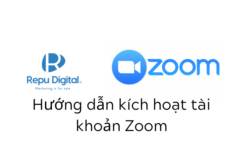 Hướng dẫn kích hoạt tài khoản Zoom cho khách hàng của Repu