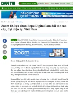 Zoom US lựa chọn Repu Digital làm đối tác cao cấp tại Việt Nam lên báo Dân Trí
