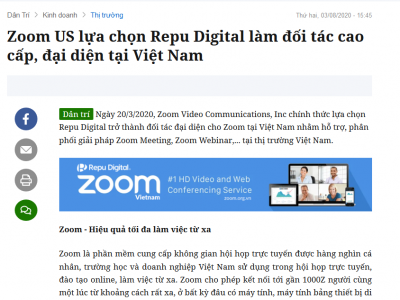 Báo Dân Trí đưa tin Zoom US lựa chọn Repu Digital làm đối tác cao cấp, đại diện Zoom tại Việt Nam