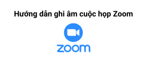 Read more about the article Hướng dẫn Record Zoom | Cách ghi âm cuộc họp Zoom và quay màn hình trên điện thoại, máy tính