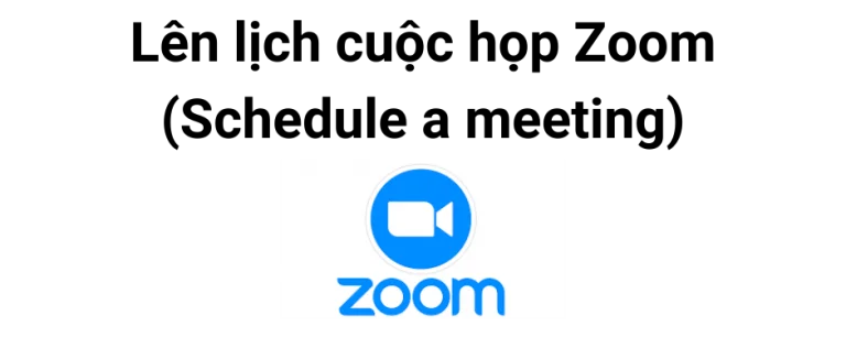 Read more about the article Hướng dẫn lên lịch cuộc họp Zoom