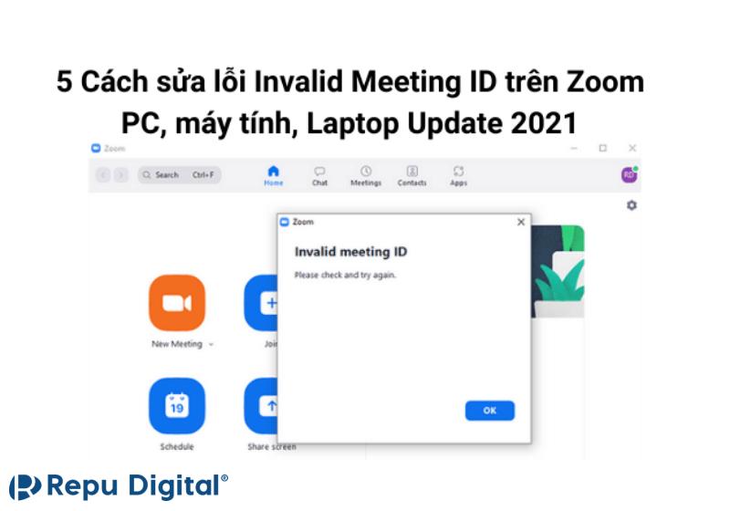 5 Cách sửa lỗi Invalid Meeting ID trên Zoom PC, máy tính, Laptop Update 2021