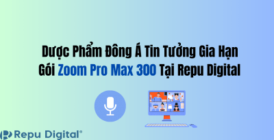 Read more about the article Dược Phẩm Đông Á Tin Tưởng Gia Hạn Gói Zoom Pro Max 300 Tại Repu Digital